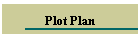 Plot Plan