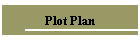 Plot Plan