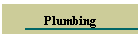 Plumbing